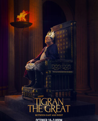 Armenians Unified Presents the World Premiere of TIGRAN THE GREAT